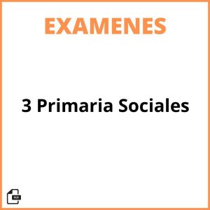 Examen 3 Primaria Sociales