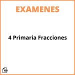 Examen 4 Primaria Fracciones