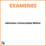Examen De Admision Universidad Militar