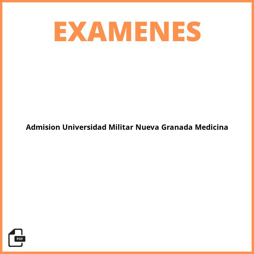 Examen De Admisión Universidad Militar Nueva Granada Medicina