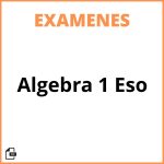 Examen Algebra 1 Eso