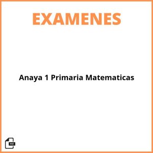 Evaluaciones Anaya 1 Primaria Matematicas