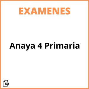 Examenes Anaya 4 Primaria
