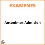 Antonimos Examen De Admision