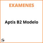 Aptis B2 Modelo Examen