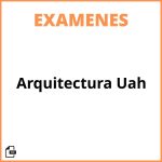 Examenes Arquitectura Uah