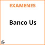 Banco Examenes Us