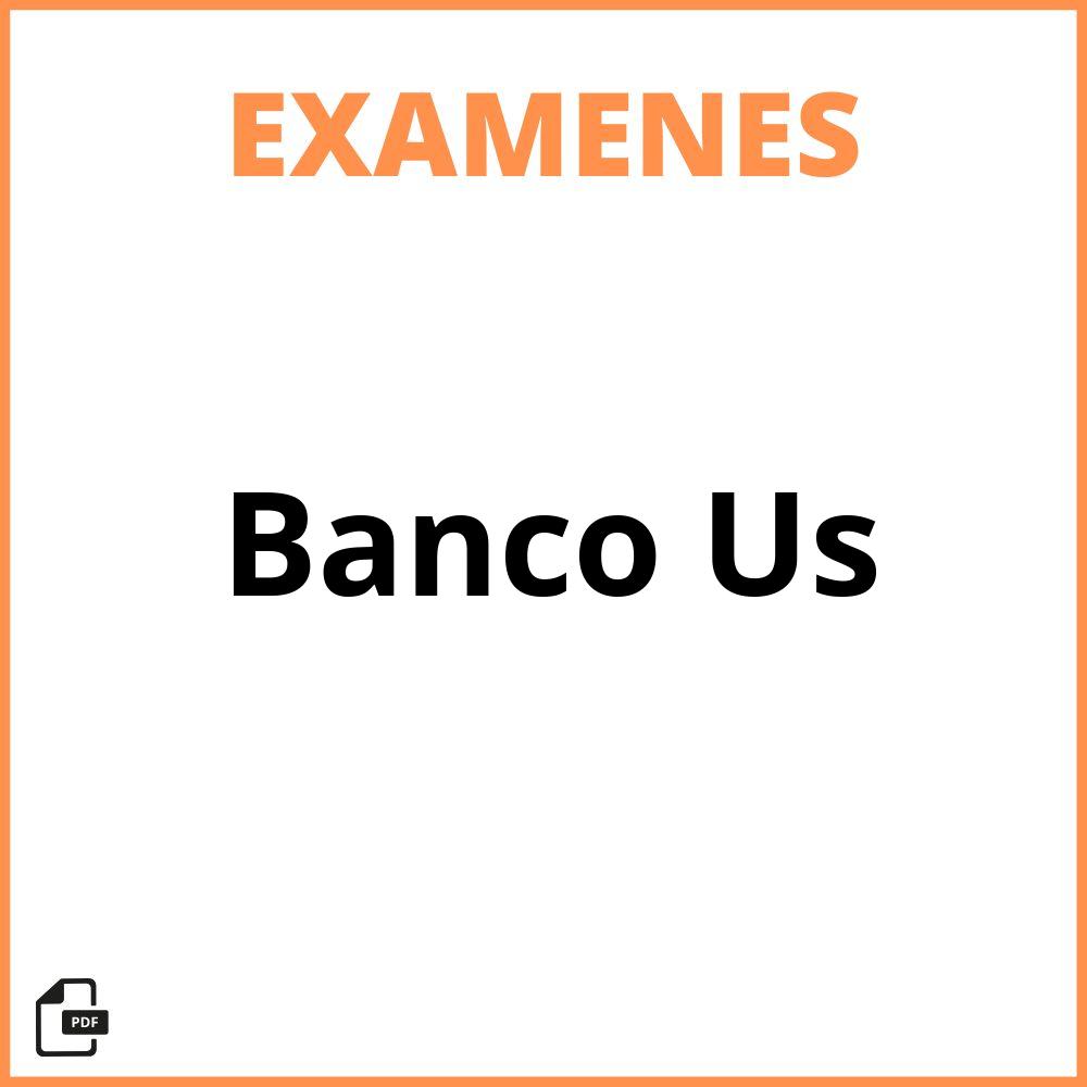 Banco Examenes Us