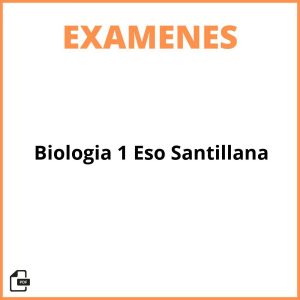 Examen Biologia 1 Eso Santillana