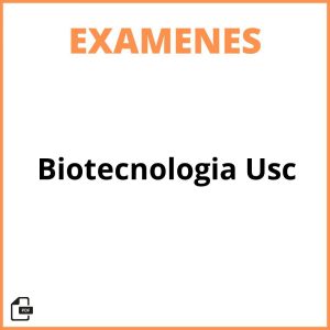 Examenes Biotecnologia Usc