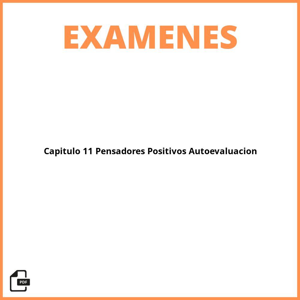 Capítulo 11 Pensadores Positivos Autoevaluación