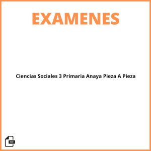 Evaluaciones Ciencias Sociales 3 Primaria Anaya Pieza A Pieza