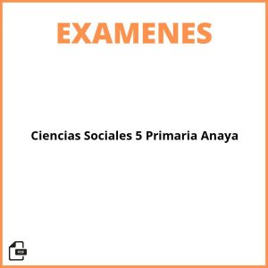 Evaluacion Ciencias Sociales 5 Primaria Anaya