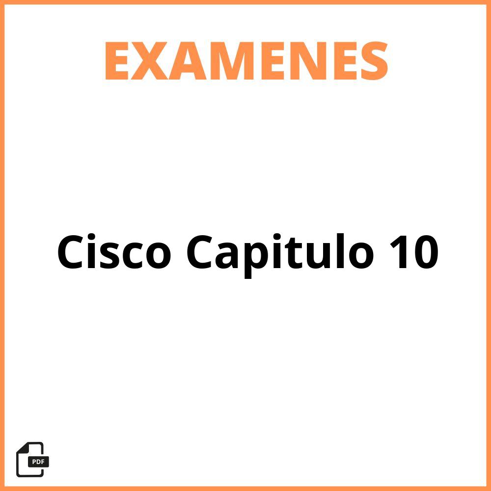 Examen Cisco Capitulo 10