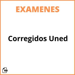 Examenes Corregidos Uned