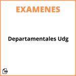 Examenes Departamentales Udg