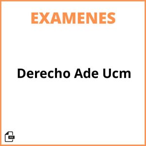 Examenes Derecho Ade Ucm