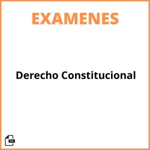 Examen De Derecho Constitucional