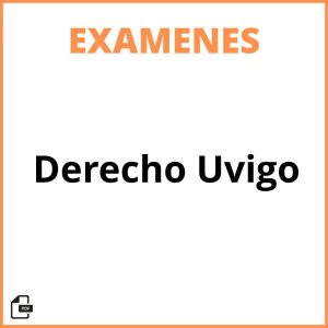 Examenes Derecho Uvigo