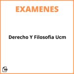 Examenes Derecho Y Filosofia Ucm