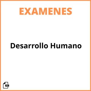 Examen De Desarrollo Humano