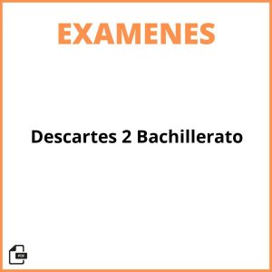 Examen De Descartes 2 Bachillerato