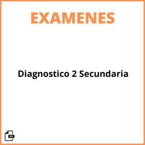 Examen Diagnostico 2 Secundaria