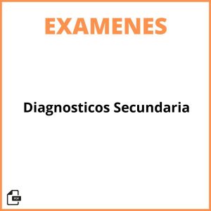 Examenes Diagnosticos Secundaria