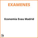Examenes Economia Evau Madrid Resueltos