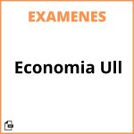 Examenes Economia Ull