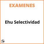 Ehu Examenes Selectividad