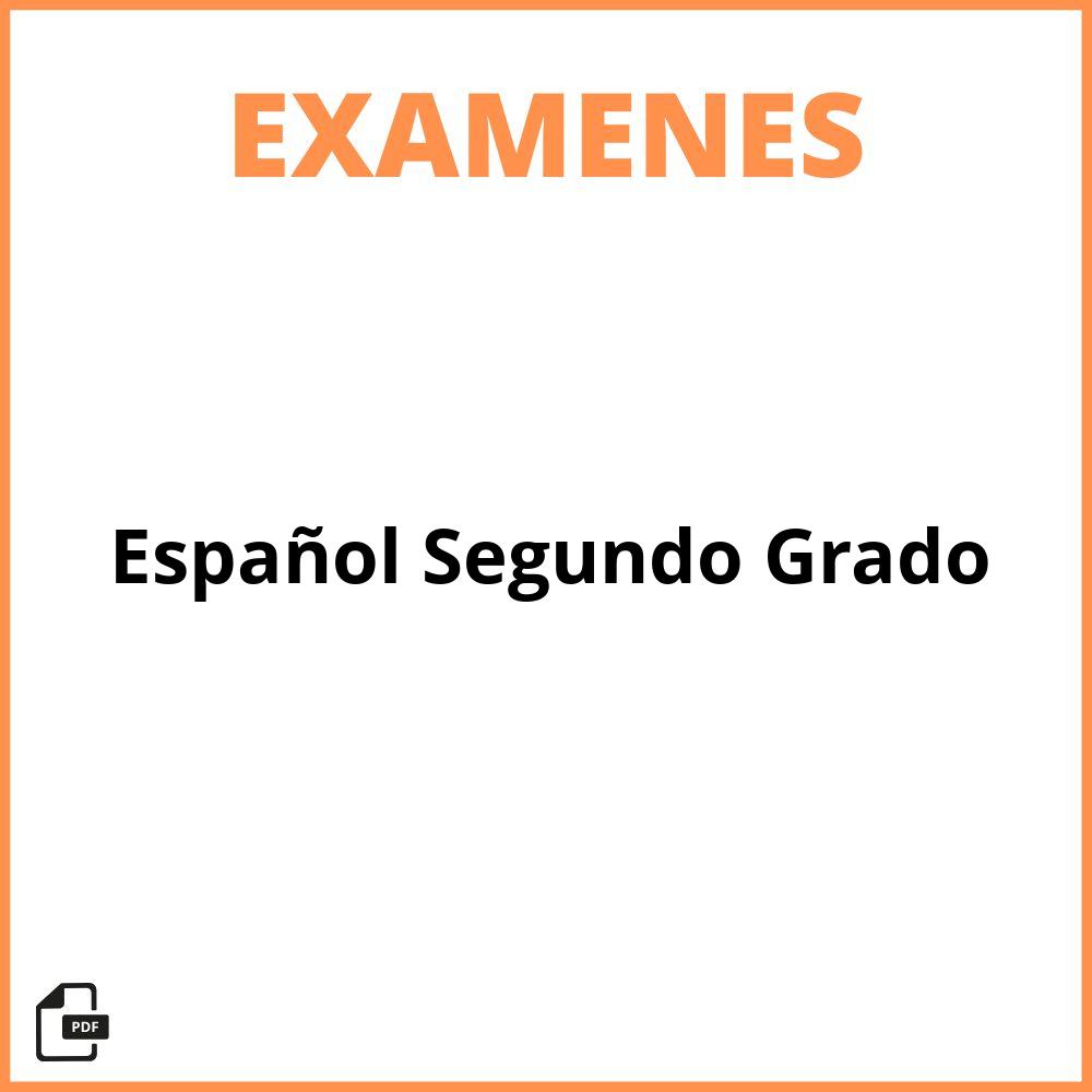 Examen De Español Segundo Grado