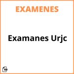 Examanes Urjc