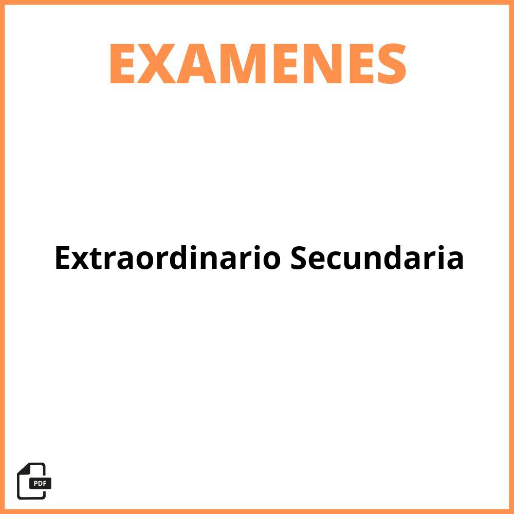Examen Extraordinario Secundaria
