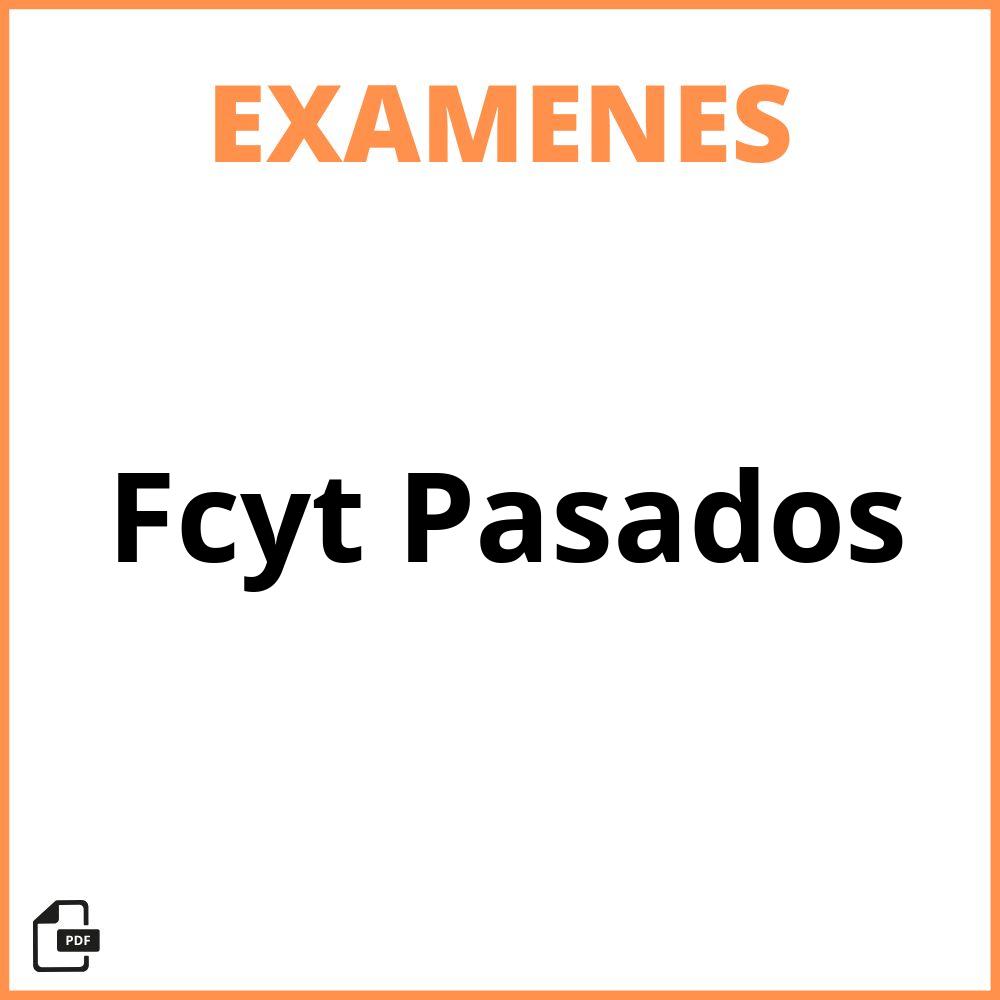 Fcyt Examenes Pasados