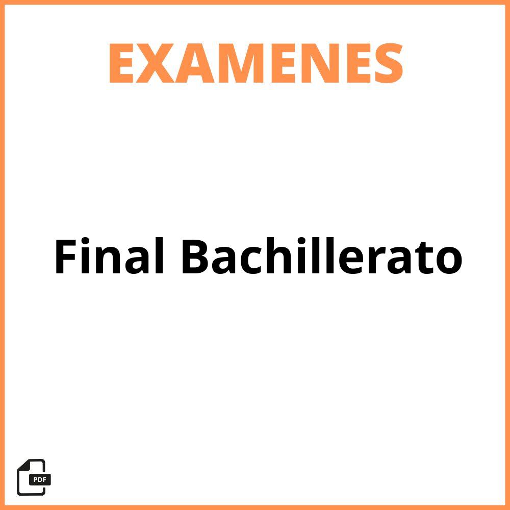 Examen Final Bachillerato
