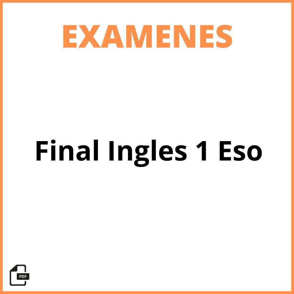 Examen Final Ingles 1 Eso