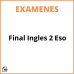 Examen Final Ingles 2 Eso Pdf