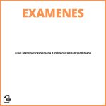 Examen Final Matematicas Semana 8 Politecnico Grancolombiano