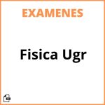 Fisica Ugr Examenes