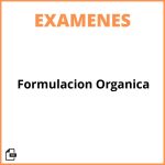 Examen De Formulacion Organica