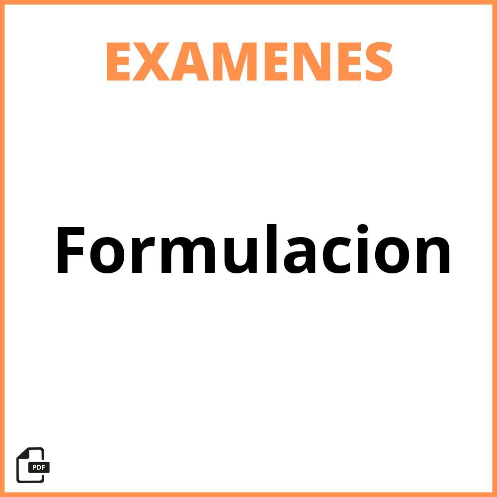 Examen De Formulacion