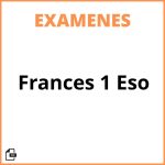 Examen De Frances 1 Eso