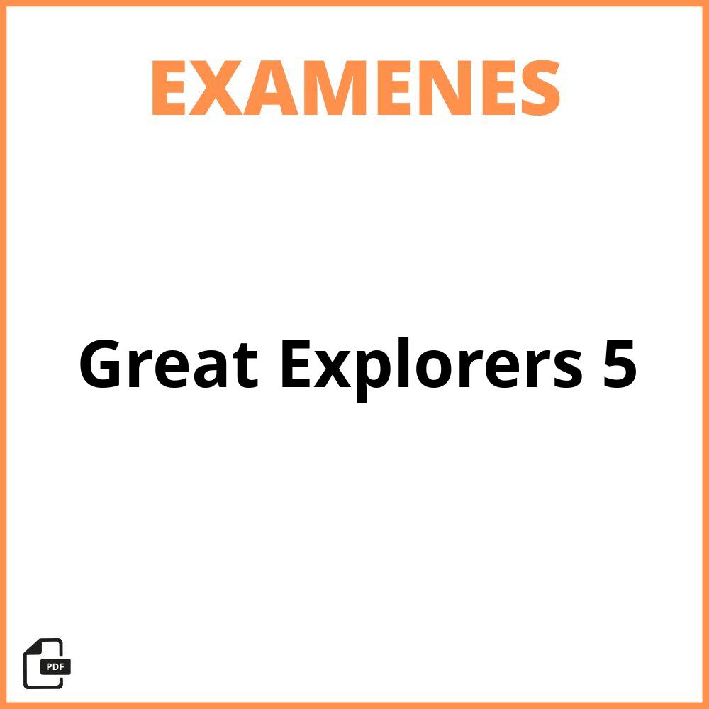 Great Explorers 5 Examenes