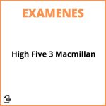 High Five 3 Macmillan Examenes