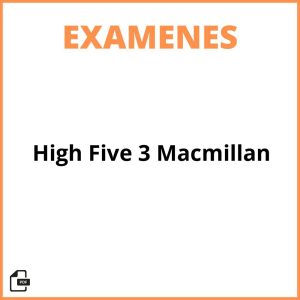 High Five 3 Macmillan Examenes