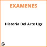 Examenes Historia Del Arte Ugr