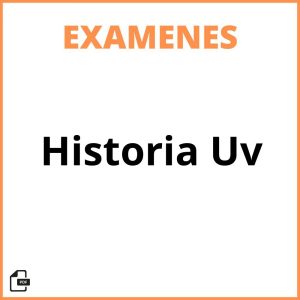 Examenes Historia Uv