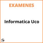 Examenes Informatica Uco