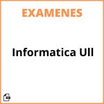 Examenes Informatica Ull